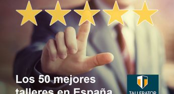 Los 50 mejores talleres de España